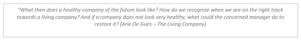 Arie de Geus — What makes a company a living company?