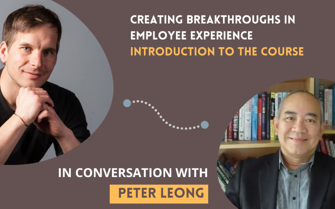 Creating breakthroughs in Employee Experience