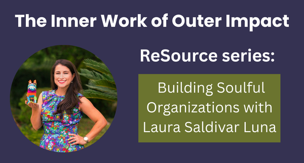 8 Characteristics of a Soulful Organization